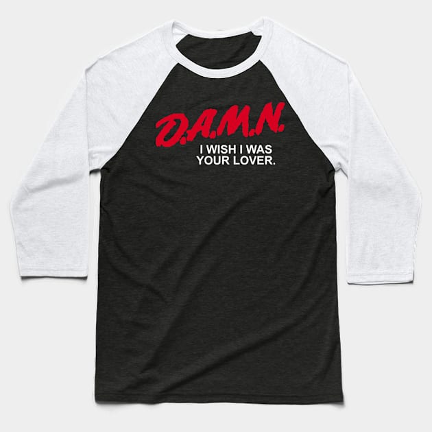 D.A.M.N. Baseball T-Shirt by GiMETZCO!